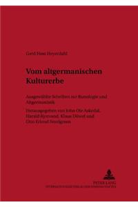 Vom altgermanischen Kulturerbe