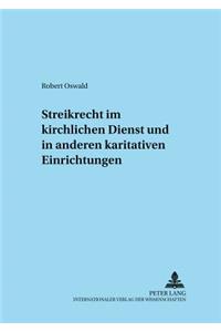 Streikrecht Im Kirchlichen Dienst Und in Anderen Karitativen Einrichtungen