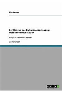 Beitrag des Kultursponsorings zur Markenkommunikation