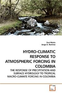 Hydro-Climatic Response to Atmospheric Forcing in Colombia