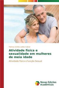 Atividade física e sexualidade em mulheres de meia idade