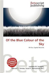 Of the Blue Colour of the Sky