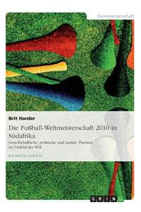 Fußball-Weltmeisterschaft 2010 in Südafrika