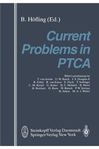 Current Problems in Ptca