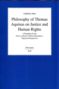 Philosophy of Thomas Aquinas on Justice and Human Rights, 108