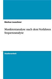 Musiktextanalyse nach dem Verfahren der Sequenzanalyse