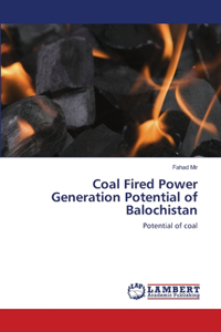 Coal Fired Power Generation Potential of Balochistan
