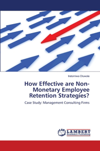 How Effective are Non-Monetary Employee Retention Strategies?