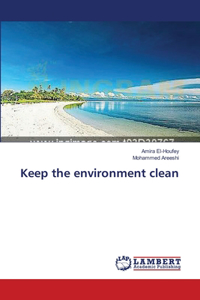 Keep the environment clean