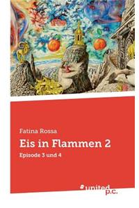 Eis in Flammen 2