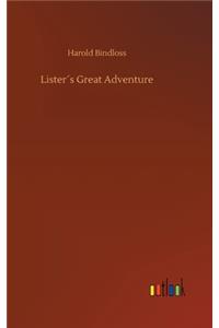 Lister´s Great Adventure