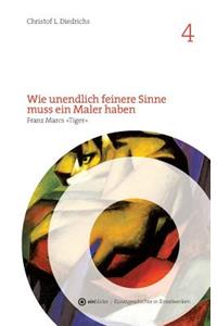 Wie unendlich feinere Sinne muss ein Maler haben