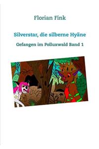 Silverstar, die silberne Hyäne