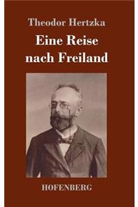 Eine Reise nach Freiland