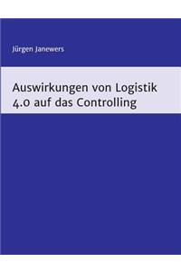 Auswirkungen von Logistik 4.0 auf das Controlling