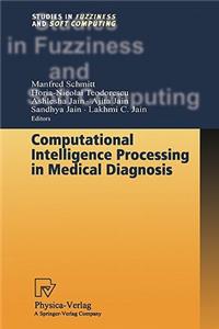 Computational Intelligence Processing in Medical Diagnosis