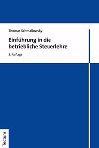 Einfuhrung in Die Betriebliche Steuerlehre