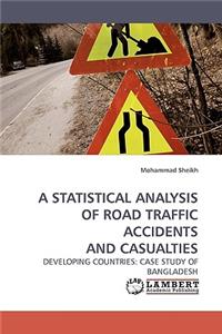 A Statistical Analysis of Road Traffic Accidents and Casualties