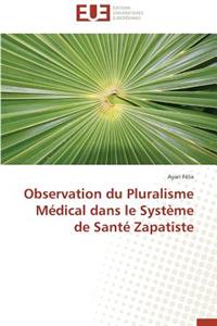 Observation Du Pluralisme Médical Dans Le Système de Santé Zapatiste
