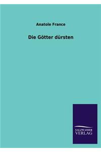 Die Gotter Dursten