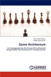 Game Architecture