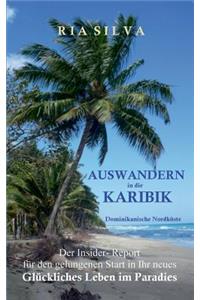 Auswandern in die Karibik - Die dominikanische Nordküste