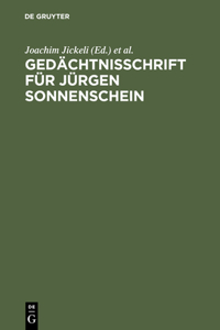 Gedächtnisschrift für Jürgen Sonnenschein