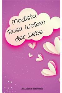 Modista Rosa Wolken der Liebe