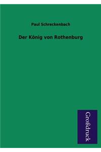 Der Konig Von Rothenburg