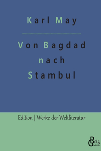 Von Bagdad nach Stambul