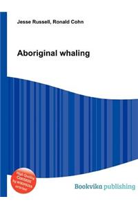Aboriginal Whaling