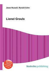 Lionel Groulx