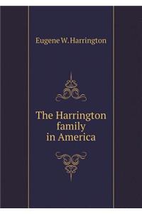 The Harrington Family in America