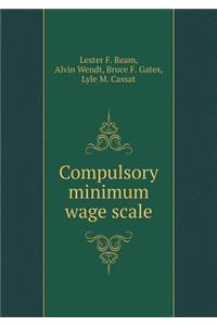 Compulsory Minimum Wage Scale