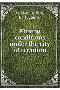 Mining Conditions Under the City of Scranton