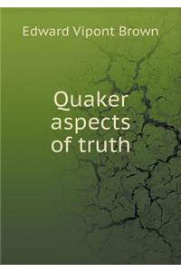 Quaker Aspects of Truth