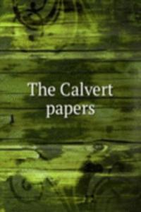 THE CALVERT PAPERS