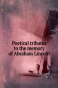 POETICAL TRIBUTES TO THE MEMORY OF ABRA