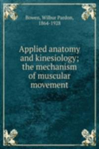 Applied anatomy and kinesiology
