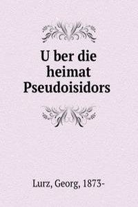 Uber die heimat Pseudoisidors