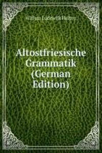 Altostfriesische Grammatik