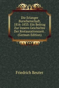Die Erlanger Burschenschaft, 1816-1833