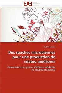 Des Souches Microbiennes Pour Une Production de Datou Amélioré