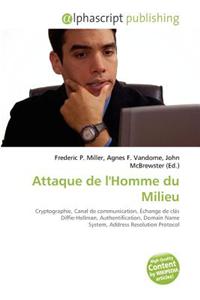 Attaque de L'Homme Du Milieu