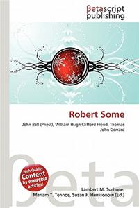 Robert Some