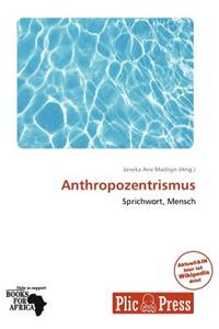 Anthropozentrismus