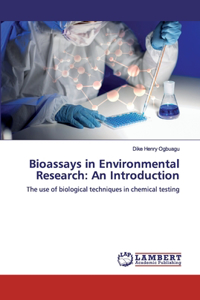 Bioassays in Environmental Research