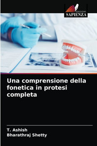 Una comprensione della fonetica in protesi completa