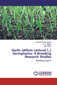 Garlic (Allium sativum L.) Germplasms