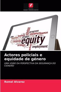 Actores policiais e equidade de género